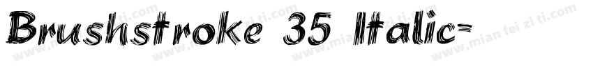 Brushstroke 35 Italic字体转换